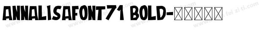 AnnaLisaFont71 Bold字体转换